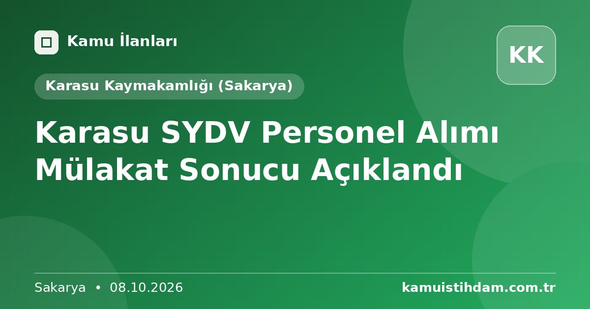 Karasu SYDV Personel Alımı Mülakat Sonucu Açıklandı - Karasu Kaymakamlığı (Sakarya)