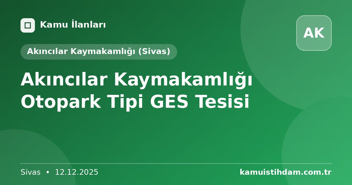 Akıncılar Kaymakamlığı Otopark Tipi GES Tesisi - Akıncılar Kaymakamlığı (Sivas)