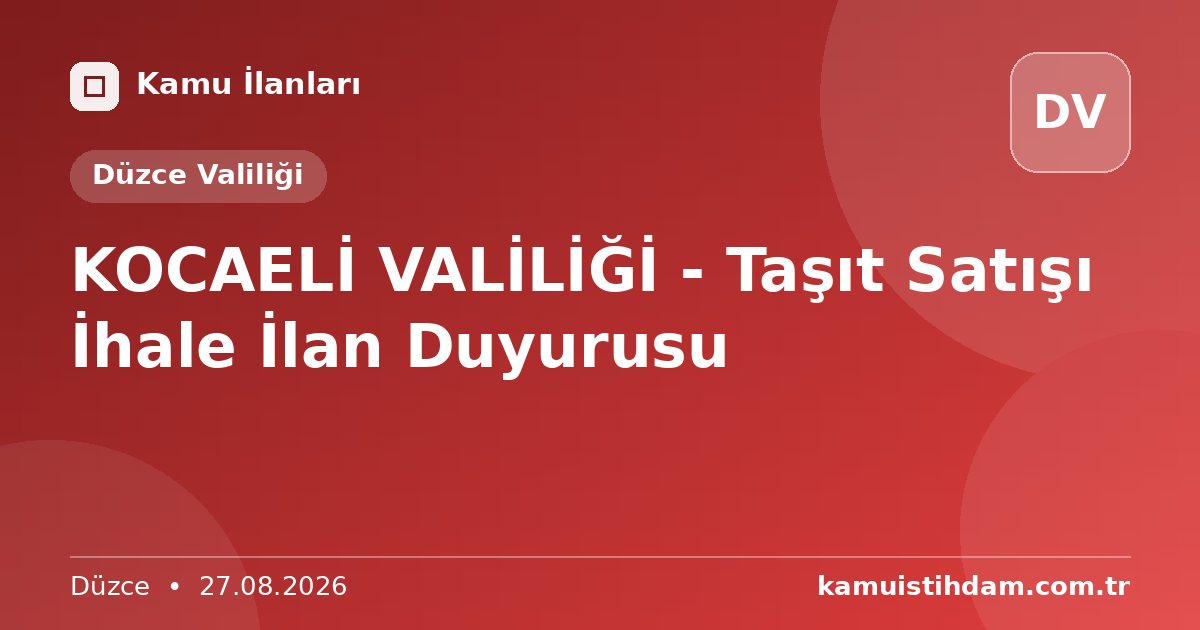 KOCAELİ VALİLİĞİ - Taşıt Satışı İhale İlan Duyurusu - Düzce Valiliği
