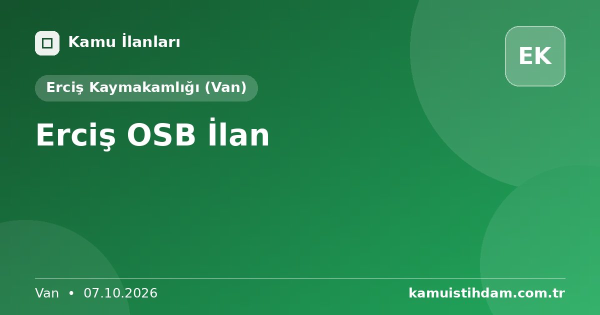 Erciş OSB İlan - Erciş Kaymakamlığı (Van)
