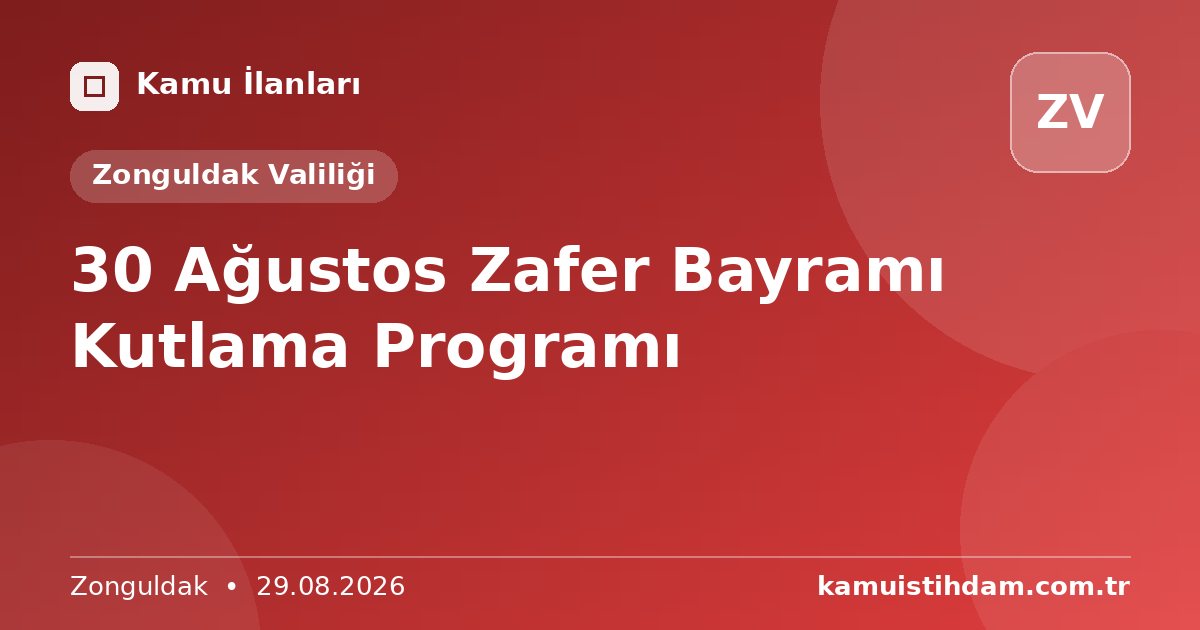 30 Ağustos Zafer Bayramı Kutlama Programı - Zonguldak Valiliği