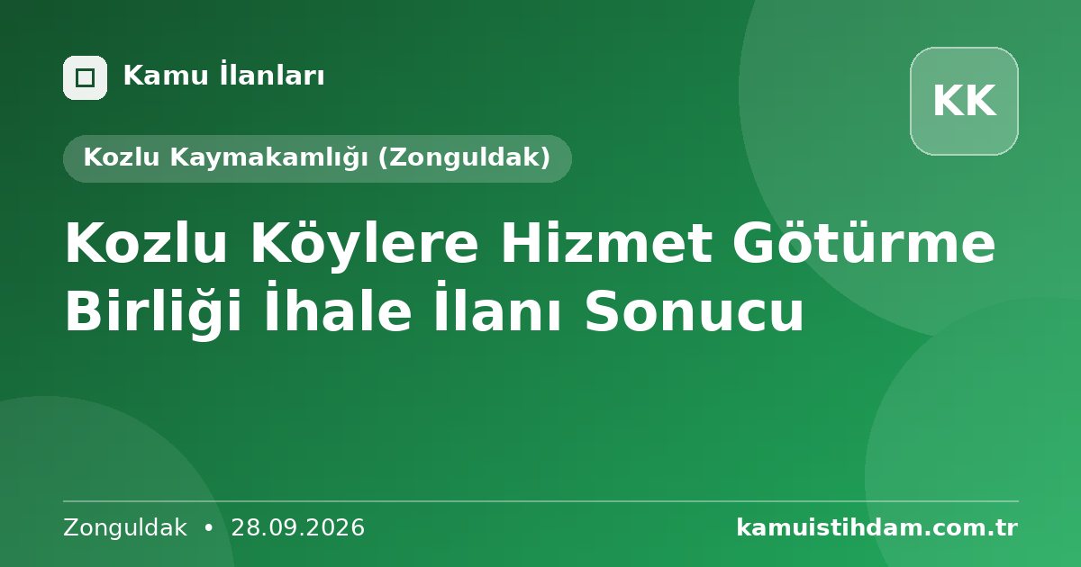 Kozlu Köylere Hizmet Götürme Birliği İhale İlanı Sonucu - Kozlu Kaymakamlığı (Zonguldak)