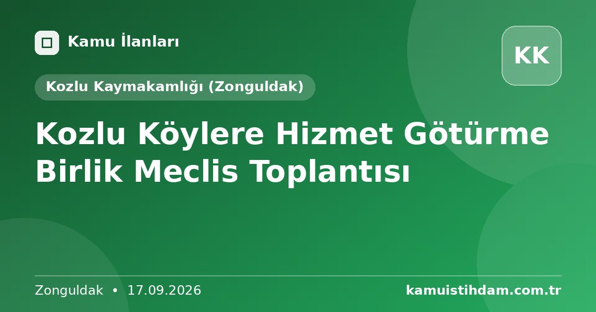 Kozlu Köylere Hizmet Götürme Birlik Meclis Toplantısı - Kozlu Kaymakamlığı (Zonguldak)