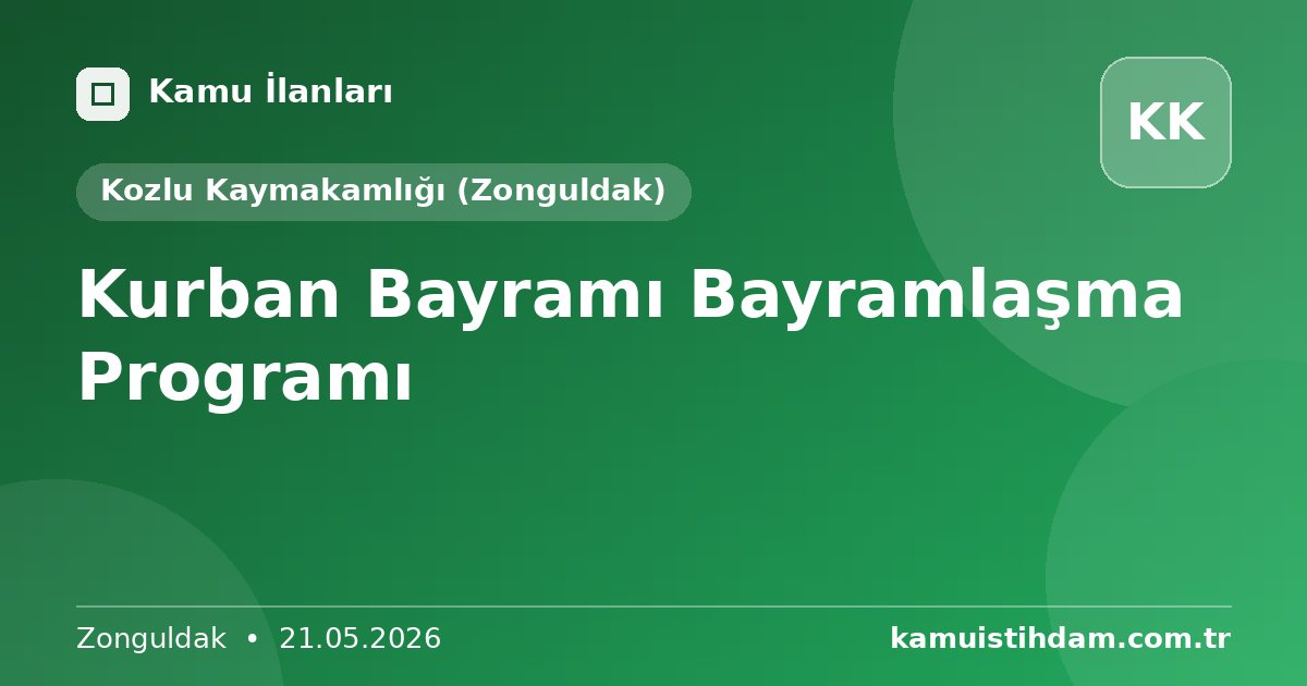 Kurban Bayramı Bayramlaşma Programı - Kozlu Kaymakamlığı (Zonguldak)