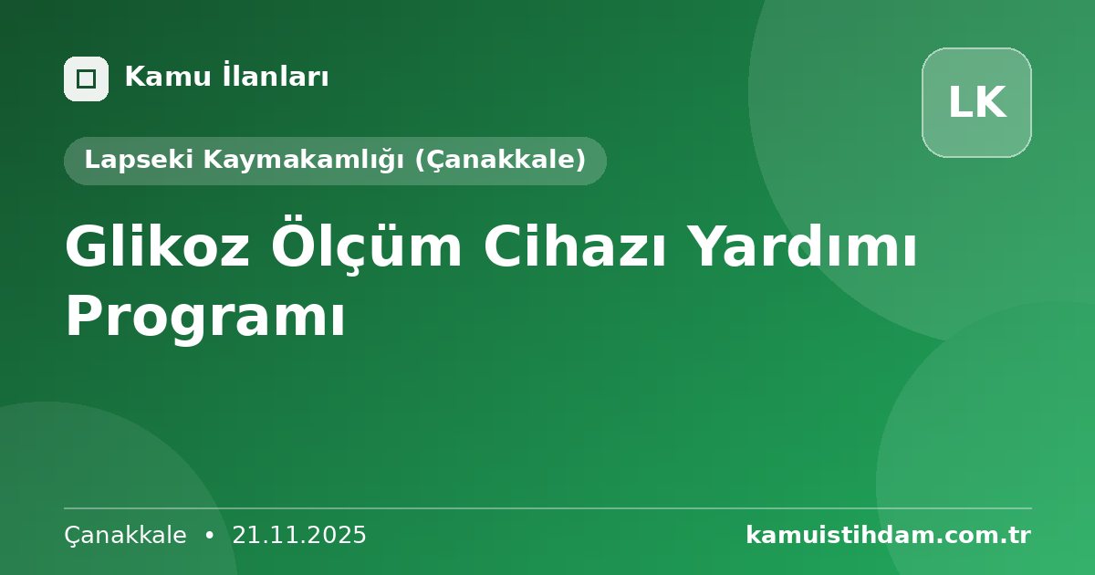 Glikoz Ölçüm Cihazı Yardımı Programı - Lapseki Kaymakamlığı (Çanakkale)