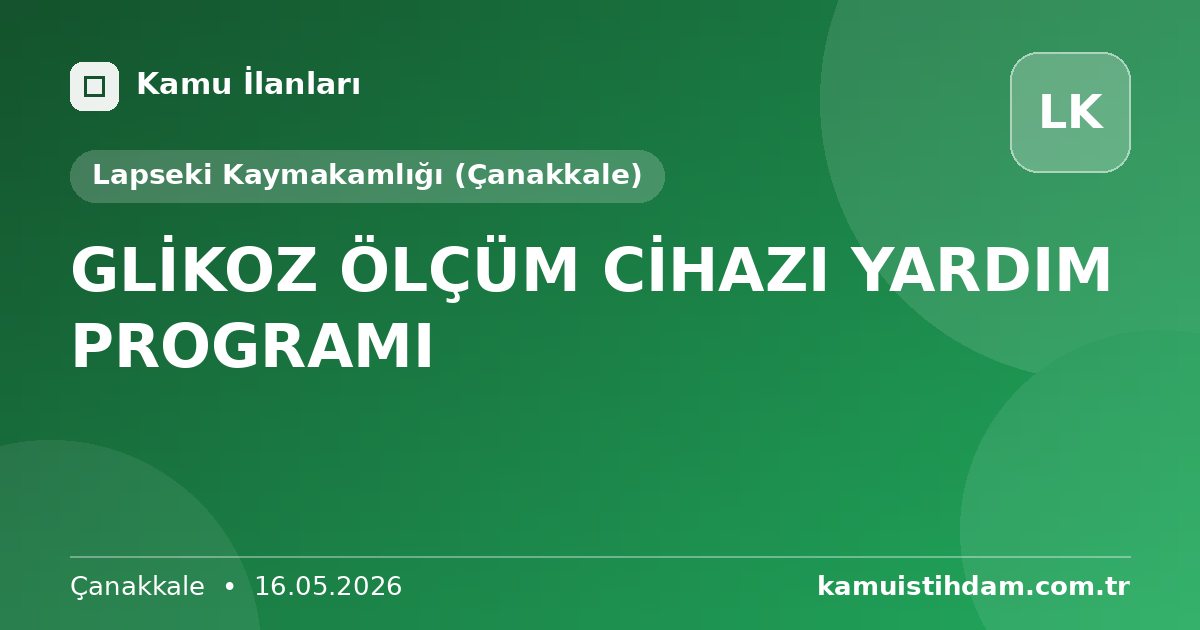 GLİKOZ ÖLÇÜM CİHAZI YARDIM PROGRAMI - Lapseki Kaymakamlığı (Çanakkale)