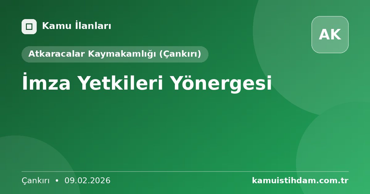 İmza Yetkileri Yönergesi - Atkaracalar Kaymakamlığı (Çankırı)
