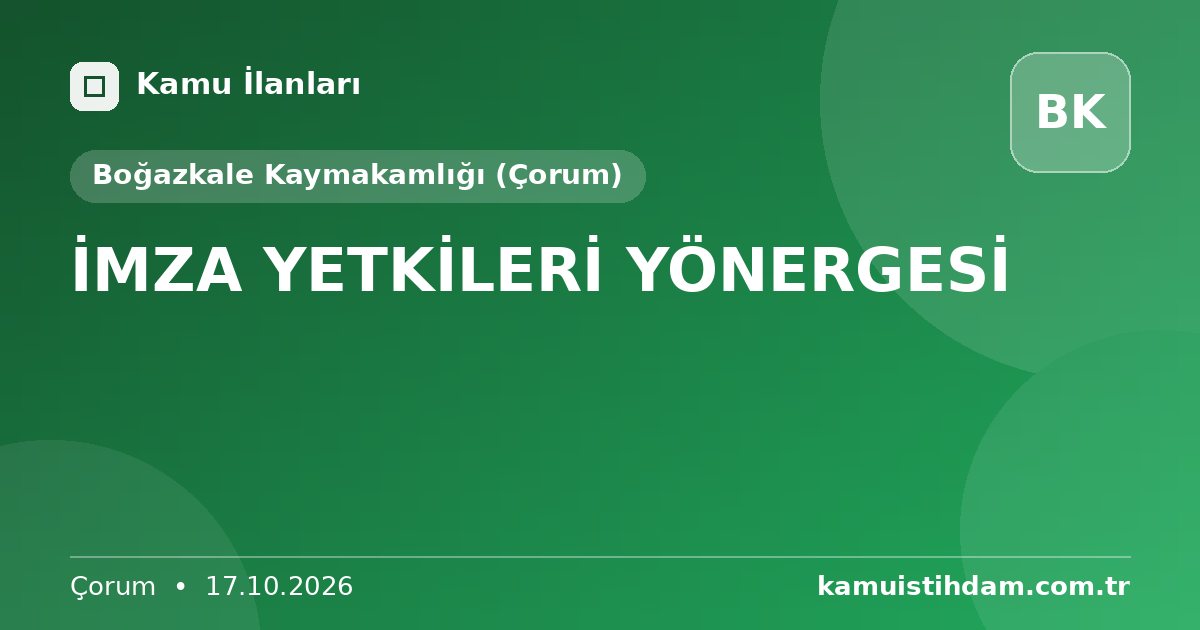 İMZA YETKİLERİ YÖNERGESİ - Boğazkale Kaymakamlığı (Çorum)