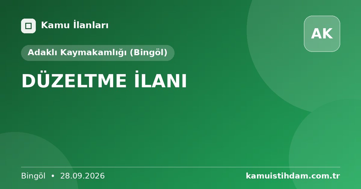 DÜZELTME İLANI - Adaklı Kaymakamlığı (Bingöl)