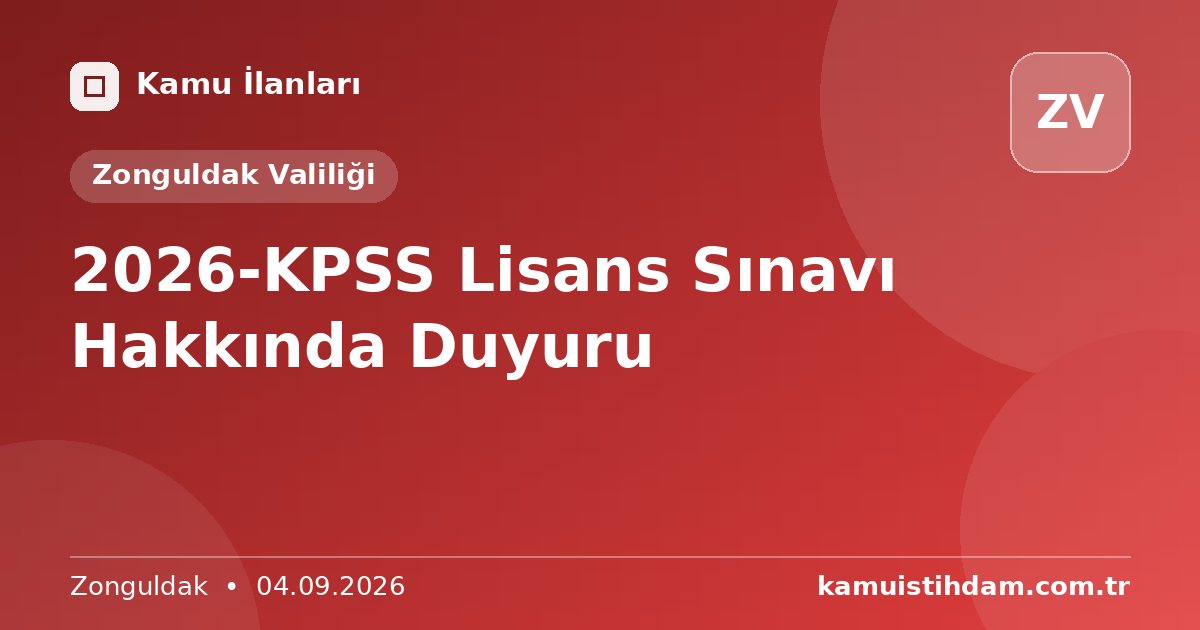 2026-KPSS Lisans Sınavı Hakkında Duyuru - Zonguldak Valiliği