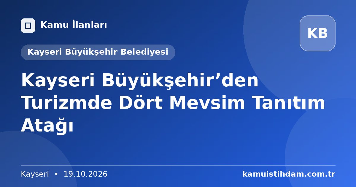 Kayseri Büyükşehir’den Turizmde Dört Mevsim Tanıtım Atağı - Kayseri Büyükşehir Belediyesi