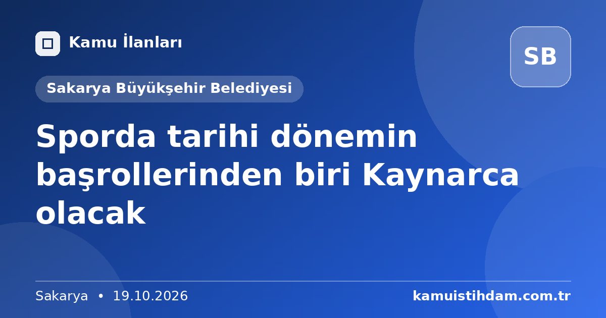 Sporda tarihi dönemin başrollerinden biri Kaynarca olacak - Sakarya Büyükşehir Belediyesi