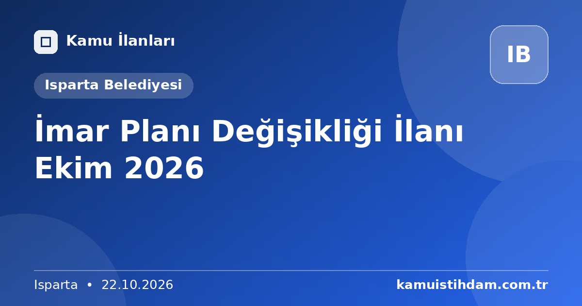 İmar Planı Değişikliği İlanı Ekim 2026 - Isparta Belediyesi