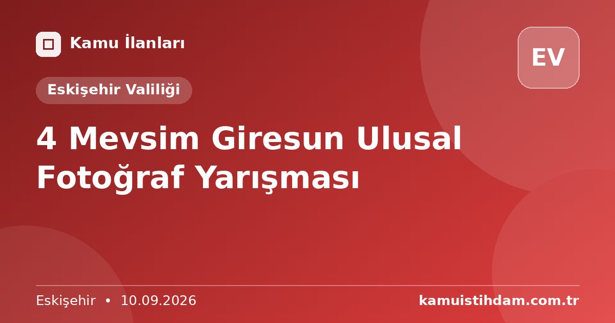 4 Mevsim Giresun Ulusal Fotoğraf Yarışması - Eskişehir Valiliği