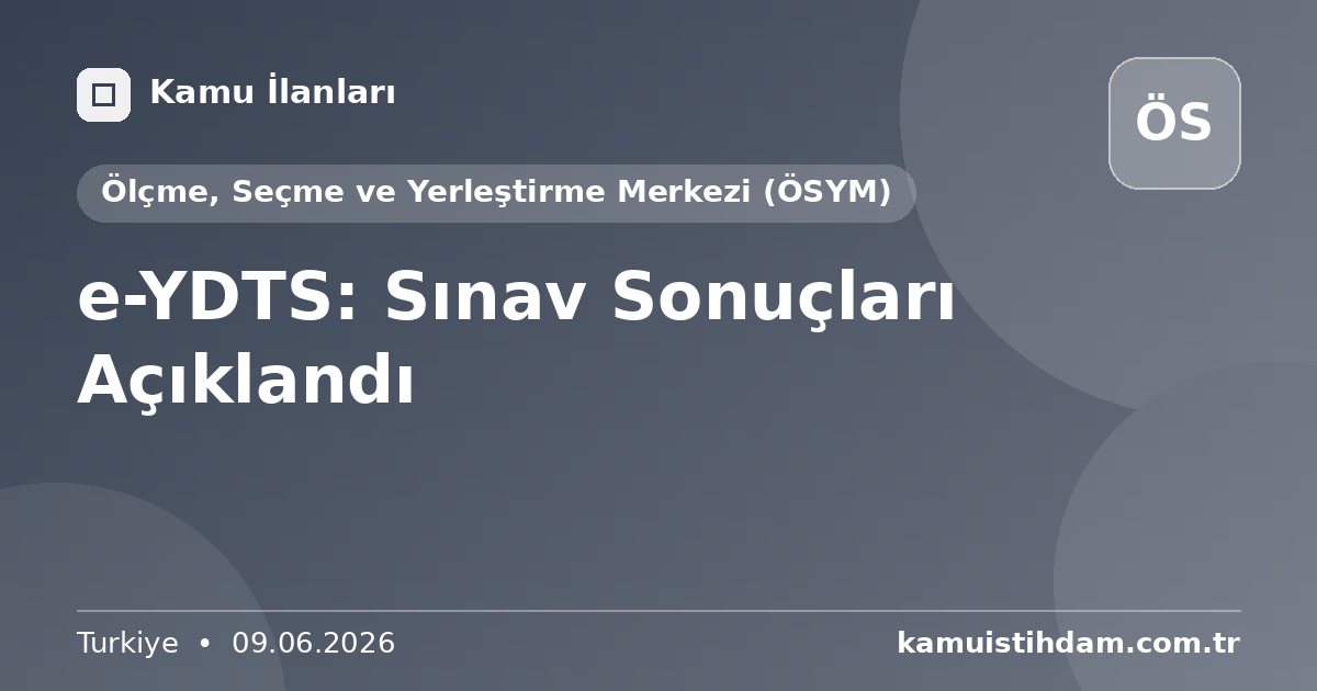 e-YDTS: Sınav Sonuçları Açıklandı - Ölçme, Seçme ve Yerleştirme Merkezi (ÖSYM)