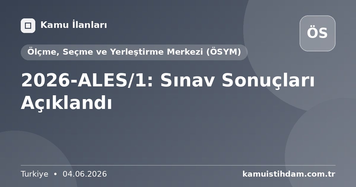 2026-ALES/1: Sınav Sonuçları Açıklandı - Ölçme, Seçme ve Yerleştirme Merkezi (ÖSYM)