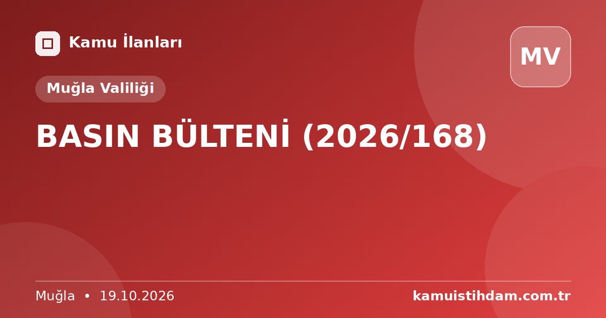 BASIN BÜLTENİ (2026/168) - Muğla Valiliği