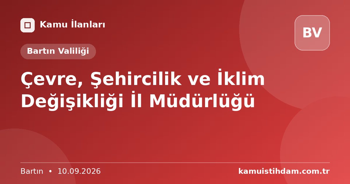 Çevre, Şehircilik ve İklim Değişikliği İl Müdürlüğü - Bartın Valiliği