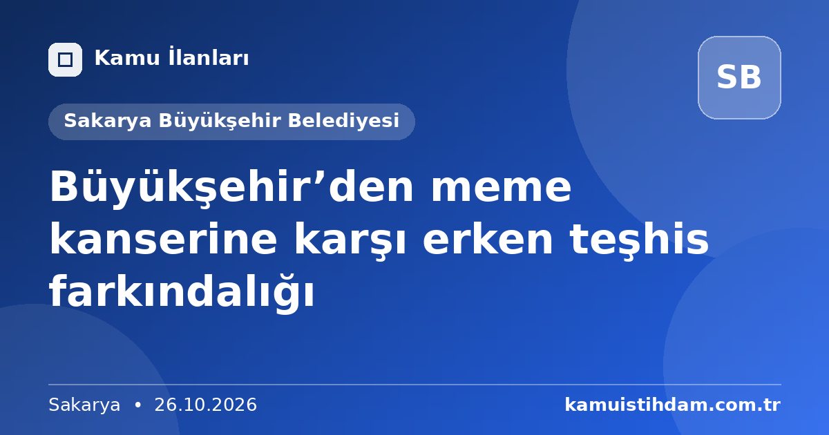 Büyükşehir’den meme kanserine karşı erken teşhis farkındalığı - Sakarya Büyükşehir Belediyesi