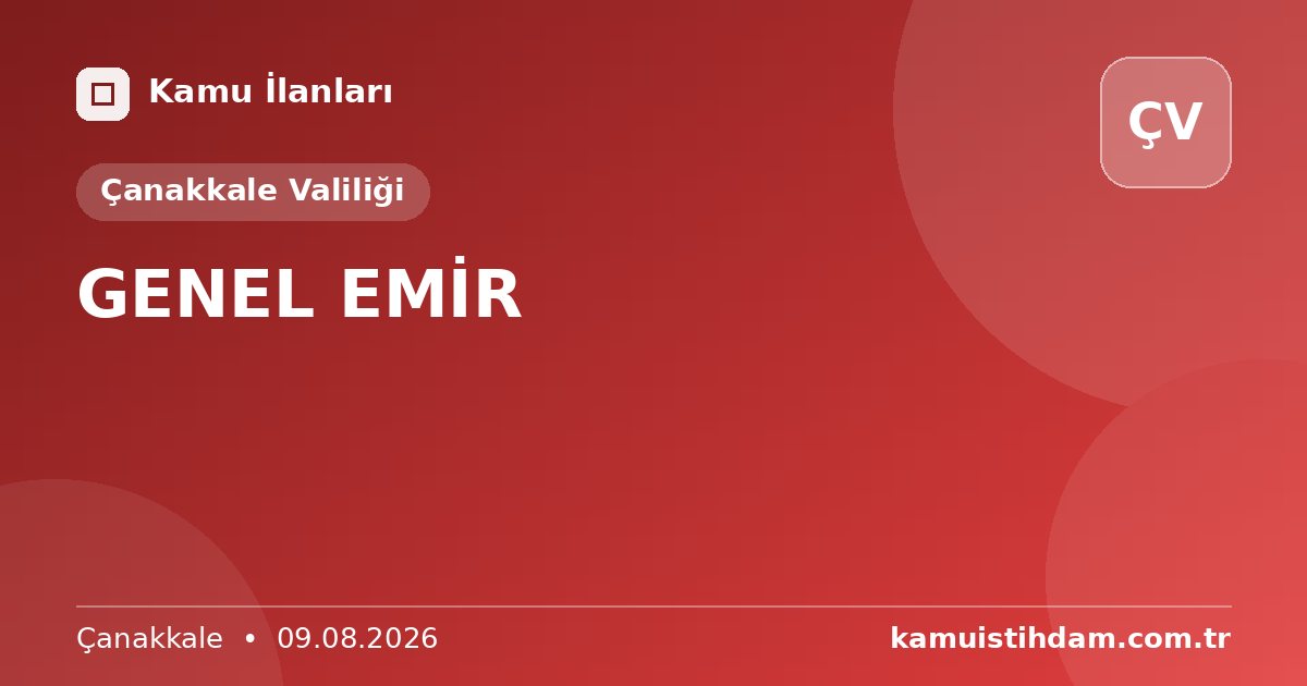 GENEL EMİR - Çanakkale Valiliği