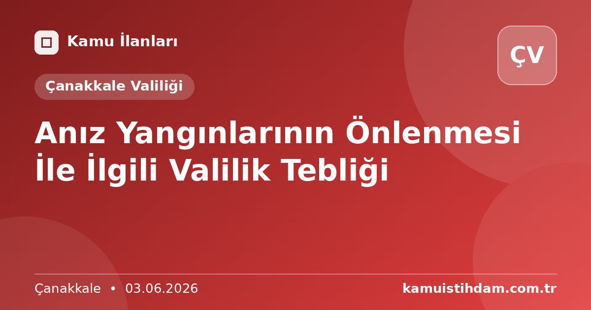 Anız Yangınlarının Önlenmesi İle İlgili Valilik Tebliği - Çanakkale Valiliği