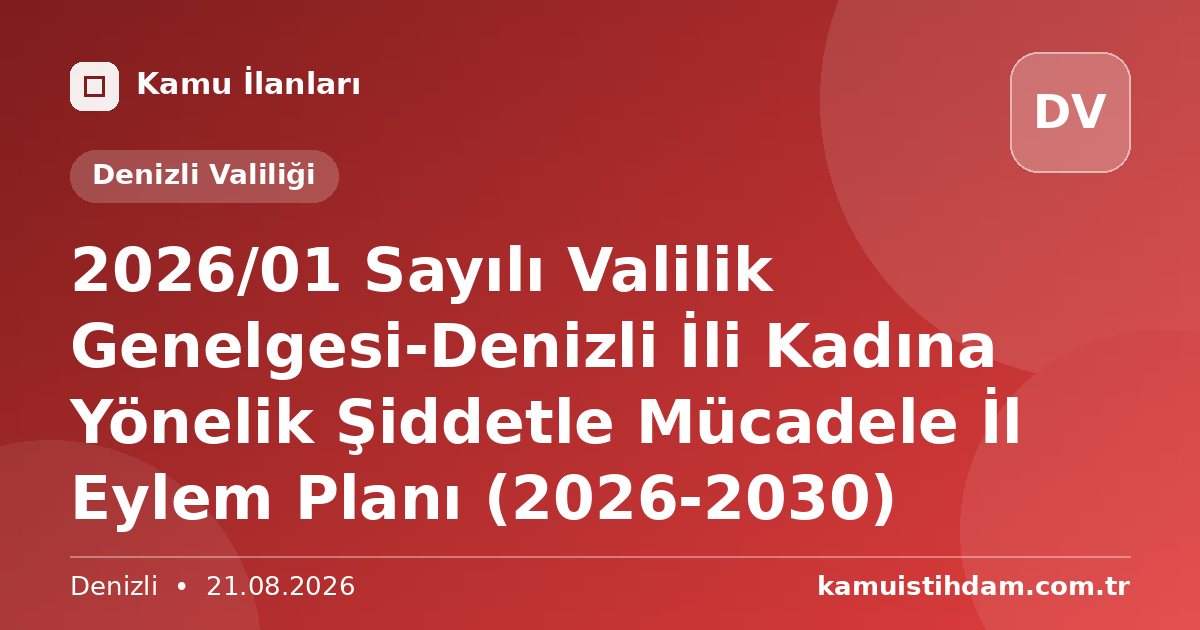 2026/01 Sayılı Valilik Genelgesi-Denizli İli Kadına Yönelik Şiddetle Mücadele İl Eylem Planı (2026-2030) - Denizli Valiliği