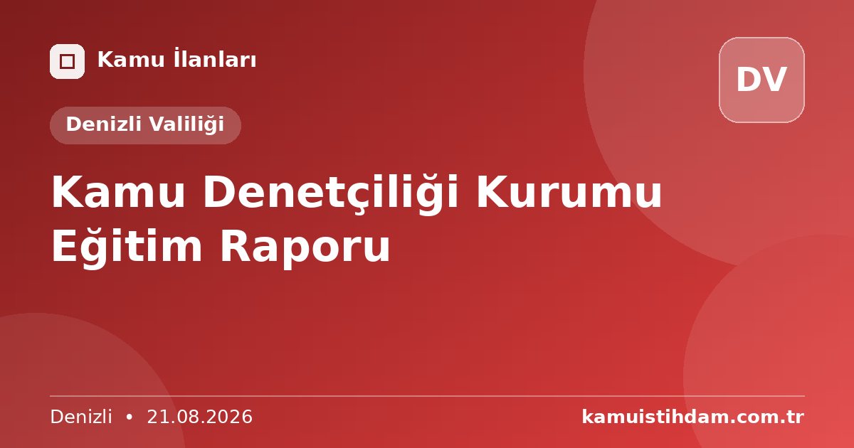 Kamu Denetçiliği Kurumu Eğitim Raporu - Denizli Valiliği