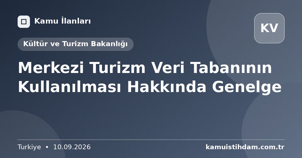 Merkezi Turizm Veri Tabanının Kullanılması Hakkında Genelge - Kültür ve Turizm Bakanlığı