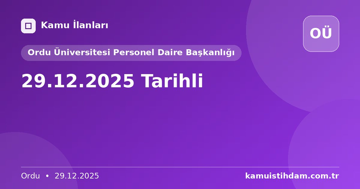 29.12.2025 Tarihli - Ordu Üniversitesi Personel Daire Başkanlığı