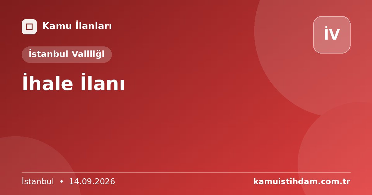 İhale İlanı - İstanbul Valiliği