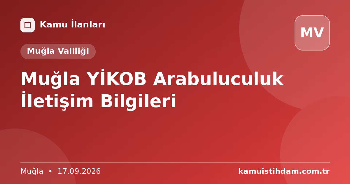 Muğla YİKOB Arabuluculuk İletişim Bilgileri - Muğla Valiliği