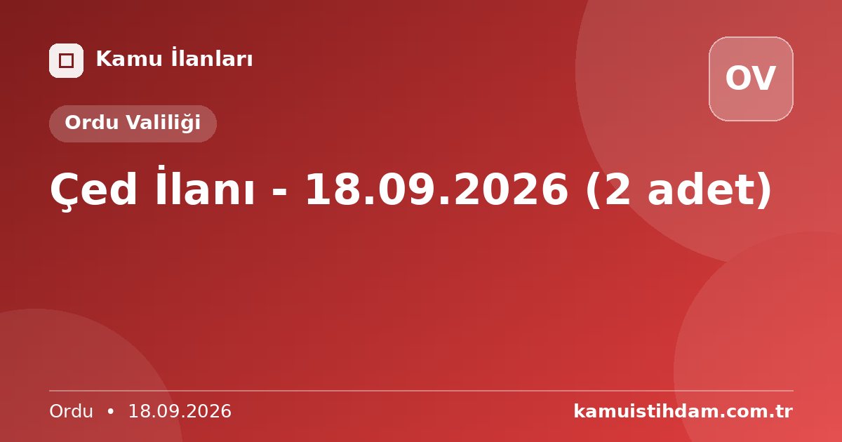 Çed İlanı - 18.09.2026 (2 adet) - Ordu Valiliği