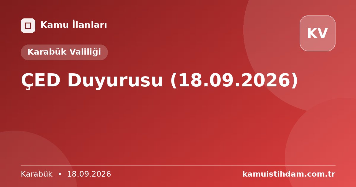 ÇED Duyurusu (18.09.2026) - Karabük Valiliği