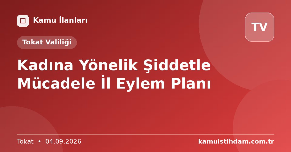 Kadına Yönelik Şiddetle Mücadele İl Eylem Planı - Tokat Valiliği