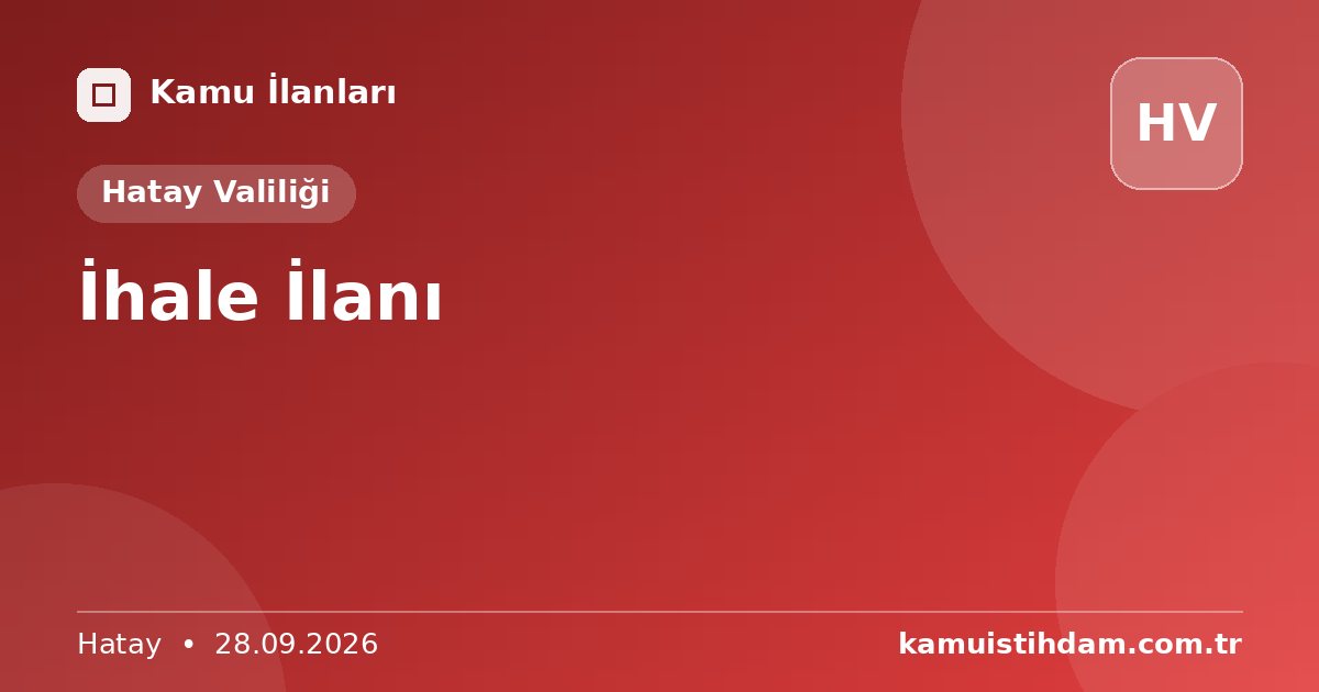 İhale İlanı - Hatay Valiliği