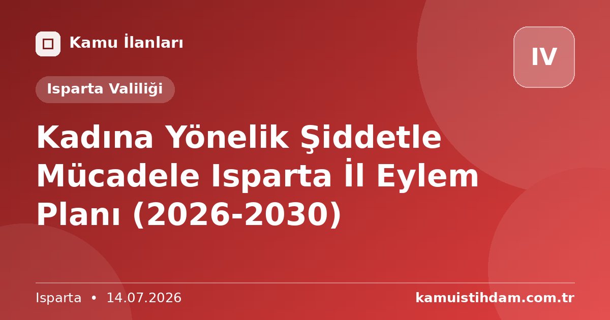 Kadına Yönelik Şiddetle Mücadele Isparta İl Eylem Planı (2026-2030) - Isparta Valiliği