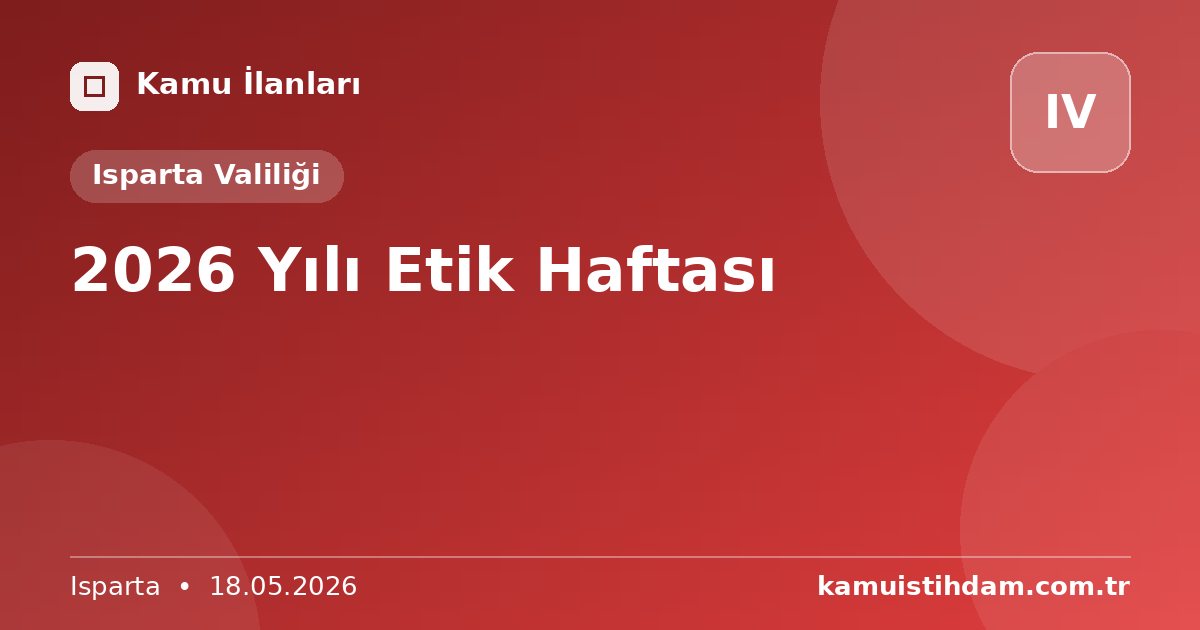 2026 Yılı Etik Haftası - Isparta Valiliği