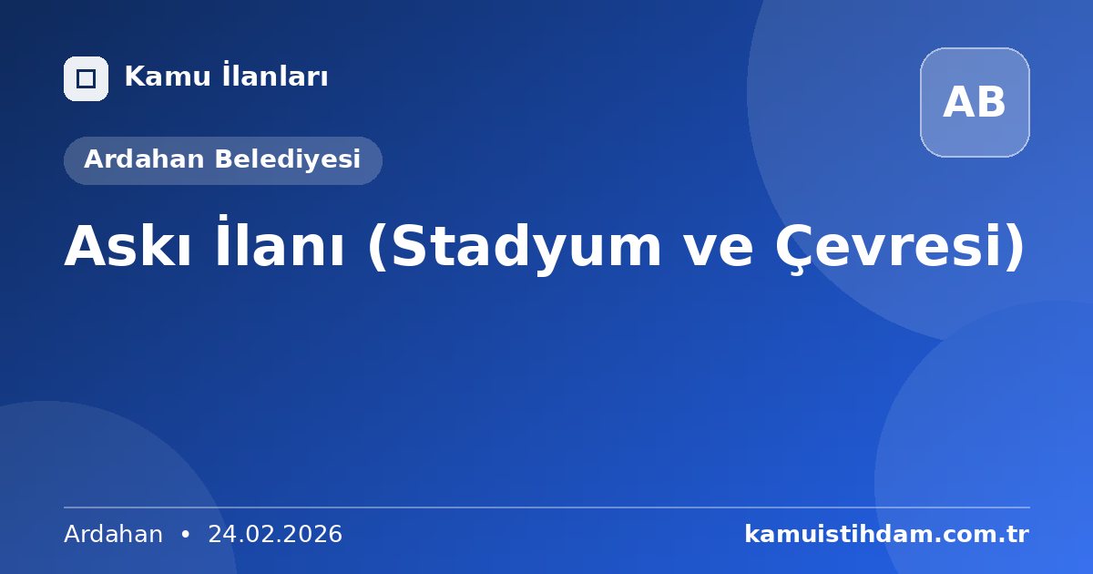 Askı İlanı (Stadyum ve Çevresi) - Ardahan Belediyesi