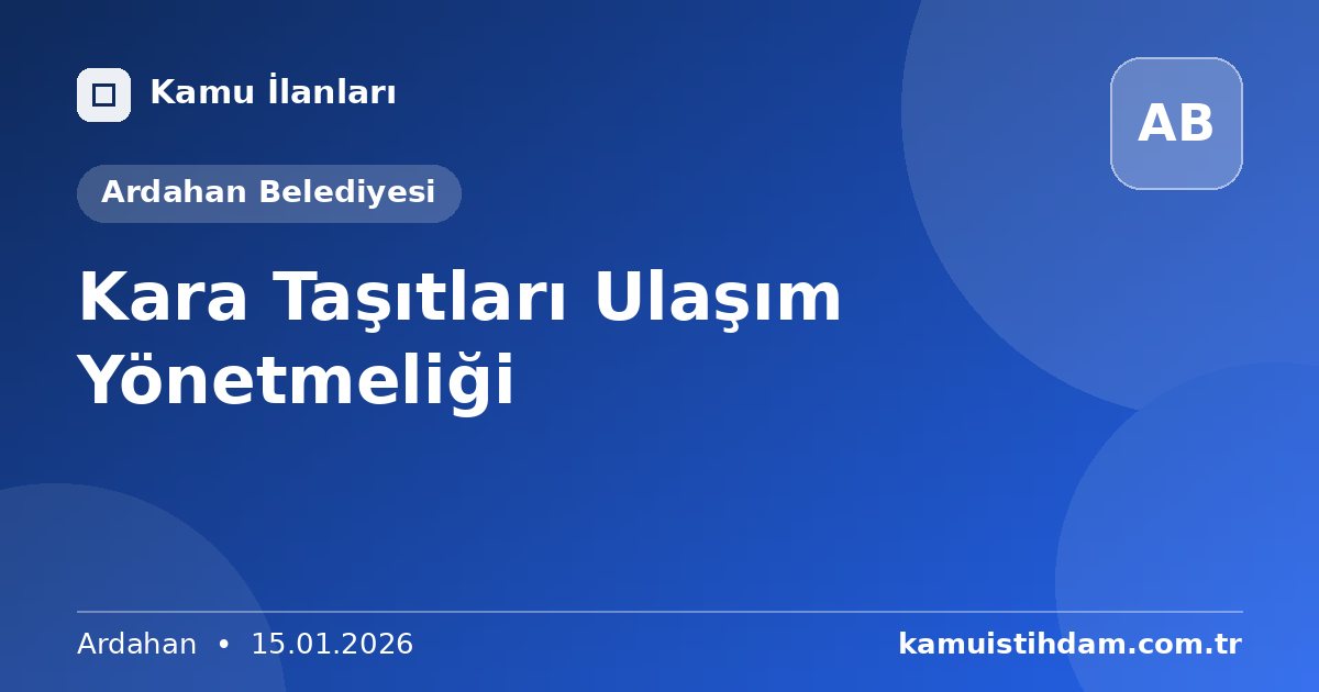 Kara Taşıtları Ulaşım Yönetmeliği - Ardahan Belediyesi