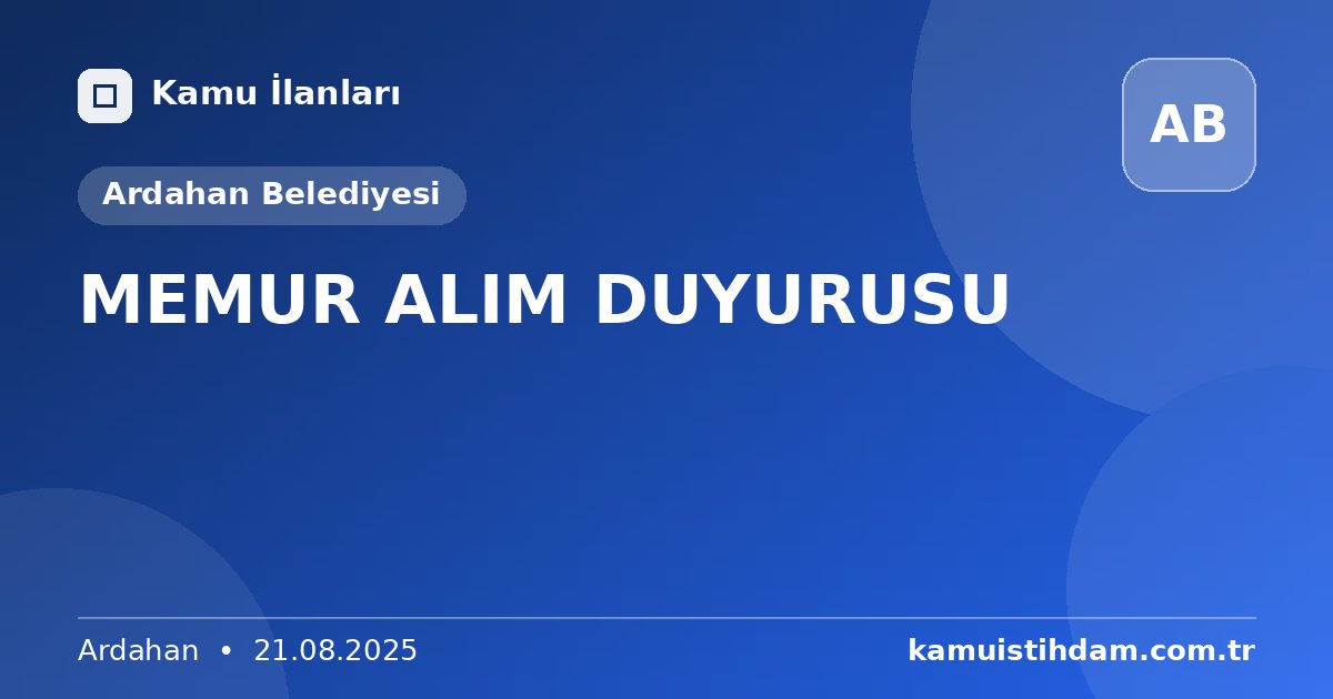 MEMUR ALIM DUYURUSU - Ardahan Belediyesi