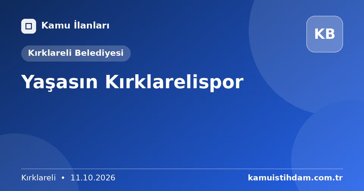 Yaşasın Kırklarelispor - Kırklareli Belediyesi