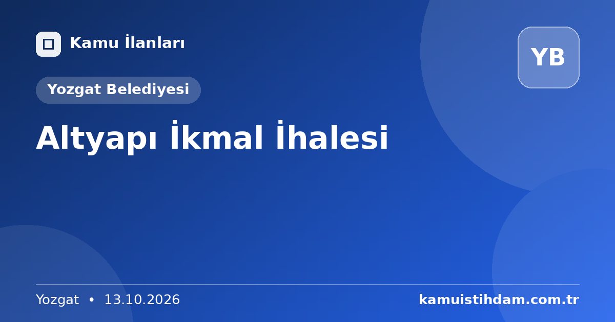 Altyapı İkmal İhalesi - Yozgat Belediyesi