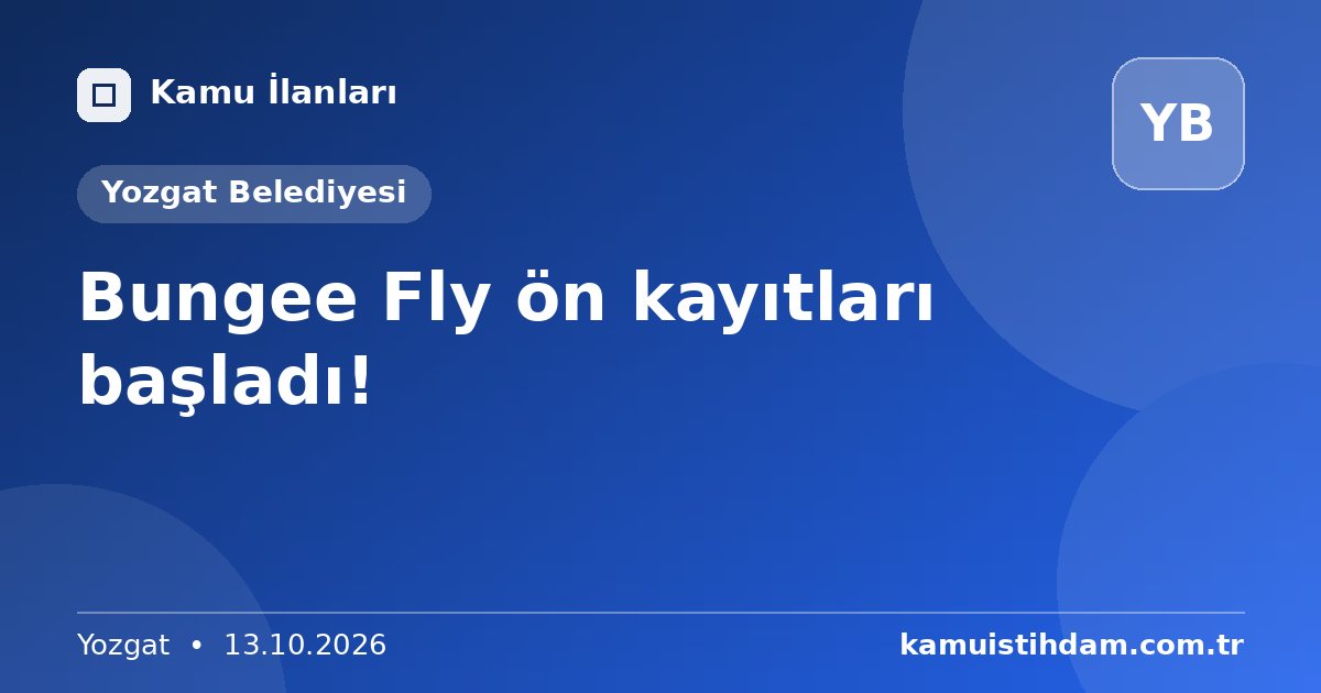 Bungee Fly ön kayıtları başladı! - Yozgat Belediyesi