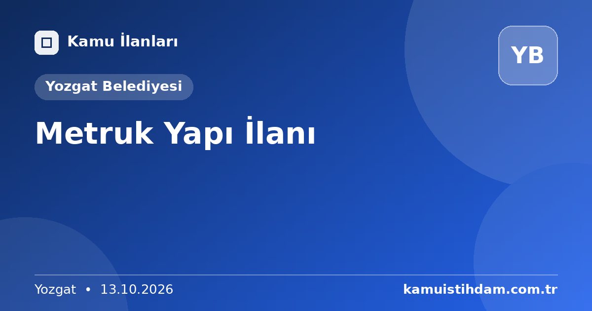 Metruk Yapı İlanı - Yozgat Belediyesi
