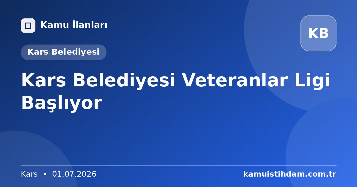 Kars Belediyesi Veteranlar Ligi Başlıyor - Kars Belediyesi