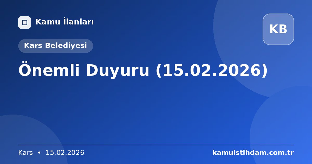 Önemli Duyuru (15.02.2026) - Kars Belediyesi
