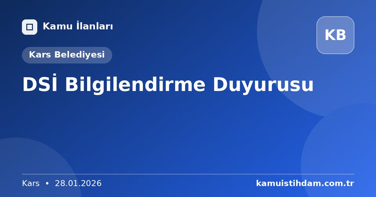 DSİ Bilgilendirme Duyurusu - Kars Belediyesi