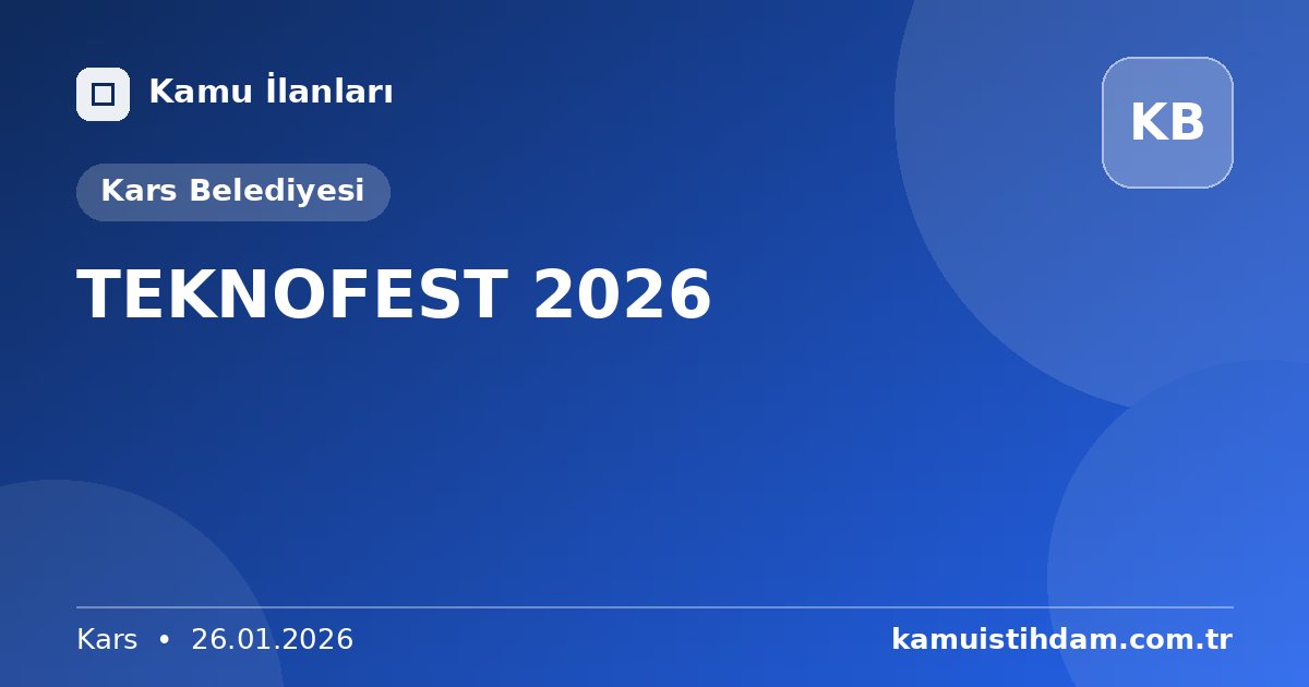 TEKNOFEST 2026 - Kars Belediyesi