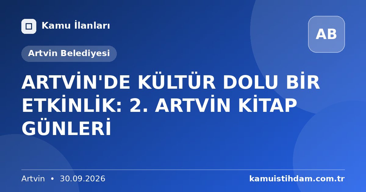 ARTVİN'DE KÜLTÜR DOLU BİR ETKİNLİK: 2. ARTVİN KİTAP GÜNLERİ - Artvin Belediyesi