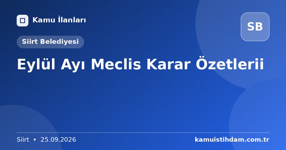 Eylül Ayı Meclis Karar Özetlerii - Siirt Belediyesi